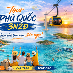 Tour Phú Quốc 3N2Đ: VinWonders, Cáp Treo, Tour Đảo